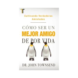 Cómo ser un Mejor Amigo de por Vida