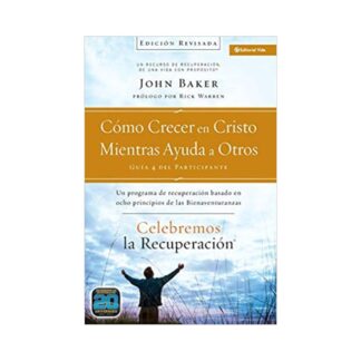 Guía #4 - Crecer en Cristo mientras ayudas a otros