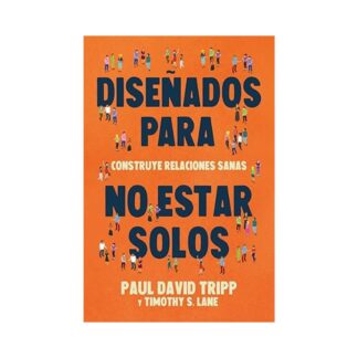 Diseñados para no estar Solos