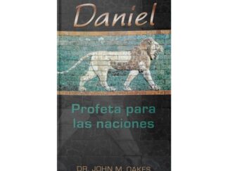 Daniel - Profeta a las Naciones
