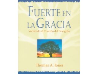 Fuerte en la Gracia