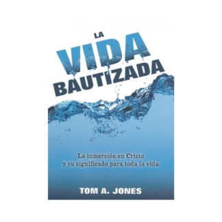 La Vida Bautizada