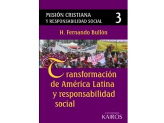 Misión Cristiana y Responsabilidad Social Vol. 3