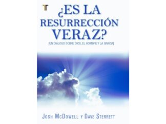 ¿Es la Resurrección Veraz?