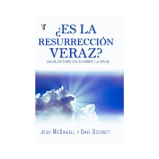 ¿Es la Resurrección Veraz?