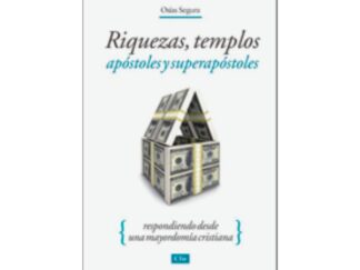 Riquezas, Templos, Apóstoles y Superapóstoles