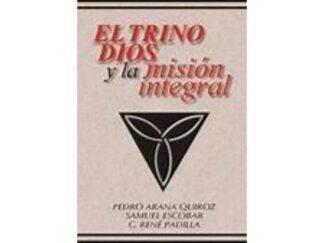 El Trino Dios y la Misión Integral